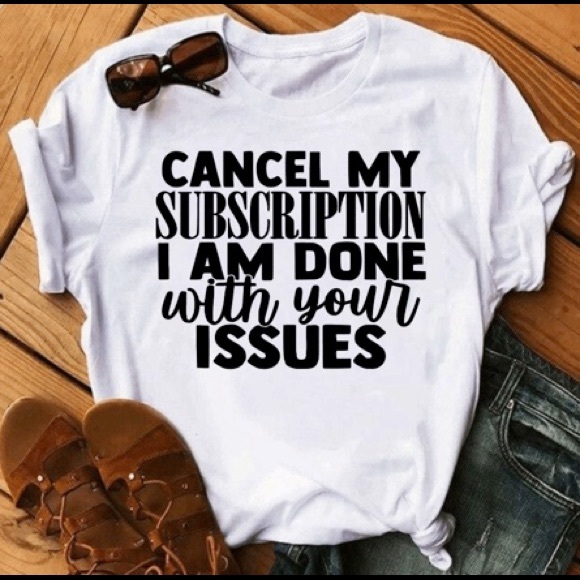 Gildan Tops - Cancel my subscription Iam done with your issues